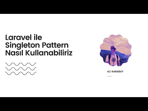 Thumbnail for Laravel ile Singleton Pattern Nasıl Kullanabiliriz