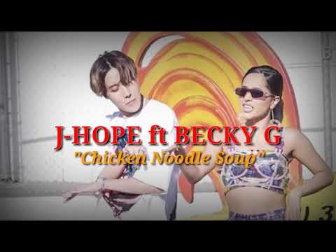 J-Hope ft Becky G - Chicken Noodle Soup (official Lyrics Music)