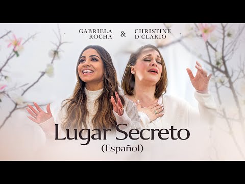 Thumbnail for GABRIELA ROCHA + CHRISTINE D'CLARIO - LUGAR SECRETO (ESPAÑOL)