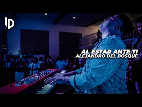 Al Estar Ante Ti at City of Refuge Whittier, CA // Alejandro del Bosque // Luis Pacheco