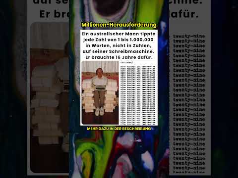 Er brauchte 16 Jahre, um von 1 bis 1.000.000 zu tippen! ????