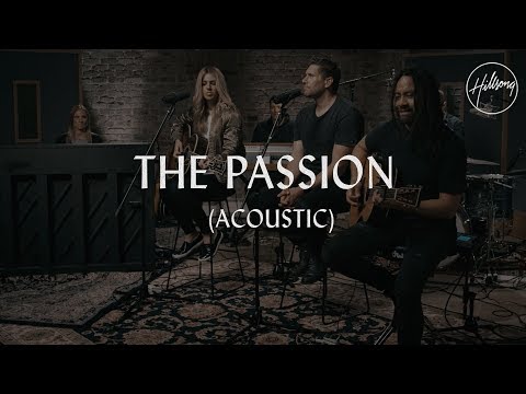 Thumbnail for The Passion (Acoustic) - Hillsong Worship
