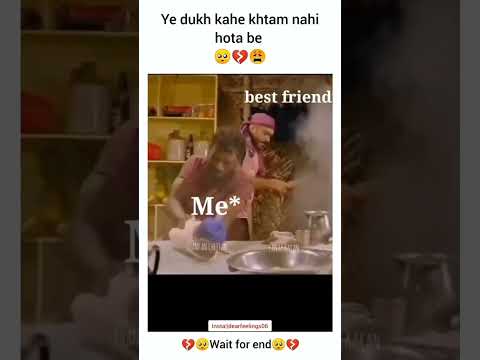 Thumbnail for #youtube #video Ye dukh kahe khtam nahihota be me best friend Wait for end