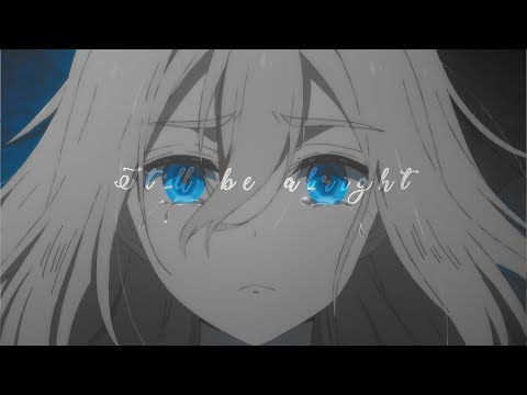 「AMV」Be Alright