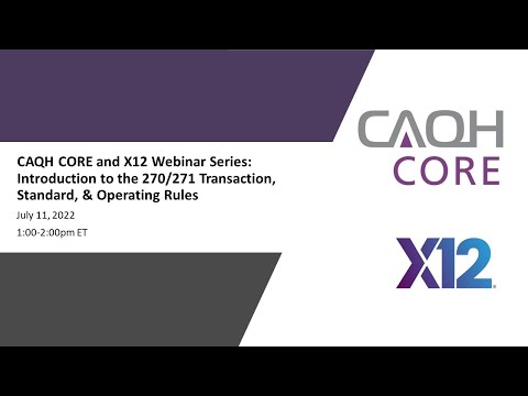 Thumbnail for CAQH CORE: X12N E&B and CAQH CORE Joint Webinar