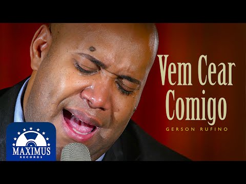 Thumbnail for Gerson Rufino - Vem Cear Comigo - (Maximus Records) #musicagospel2023