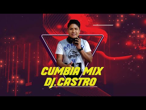 MIX CUMBIA 2021 DJ CASTRO