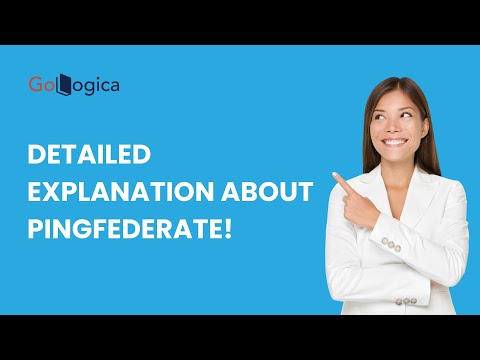 Thumbnail for Introduction to the Pingfederate - Overview | GoLogica