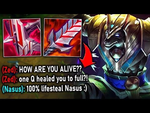 ZED HAS A MENTAL BREAKDOWN FROM MY 100% LIFESTEAL NASUS BUILD (1 Q = FULL HP)