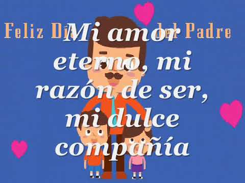 El padre que siempre soñe ❤️ ¡Feliz día papá! ????????