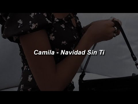 Camila - Navidad Sin Ti ????|| LETRA