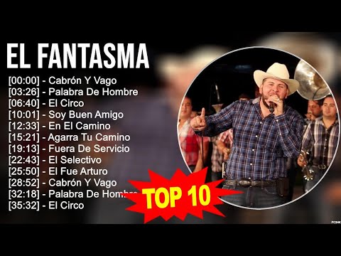 E l F a n t a s m a 2023 MIX ~ Top 10 Best Songs ~ Greatest Hits ~ Full Album