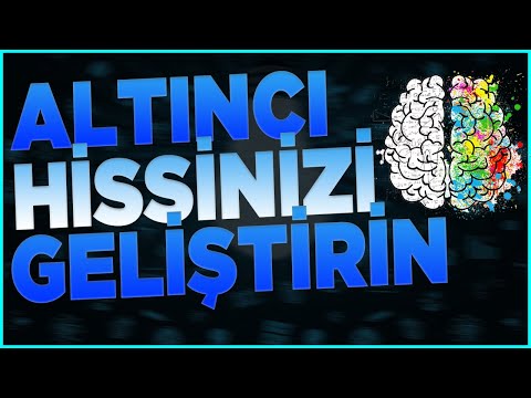 Altıncı His Nedir? Nasıl Güçlendirilir?