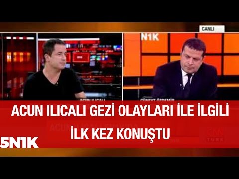 Acun Ilıcalı Gezi olayları ile ilgili ne düşünüyor?