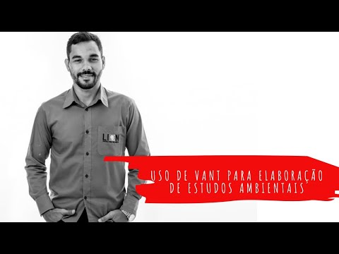 USO DE VANT PARA ELABORAÇÃO DE ESTUDOS AMBIENTAIS. PARTE 1: NO CAMPO