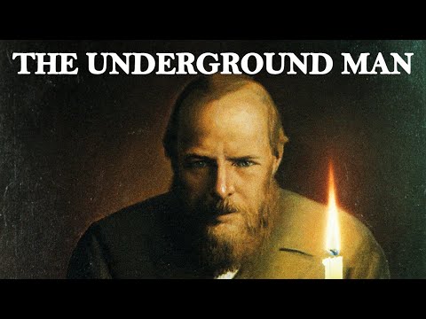 Thumbnail for The Underground Man - Fyodor Dostoevsky's Warning to The World