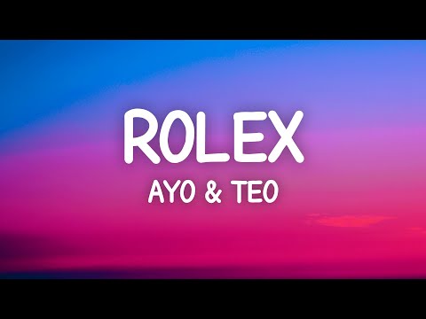 Ayo & Teo - Rolex (Lyrics)