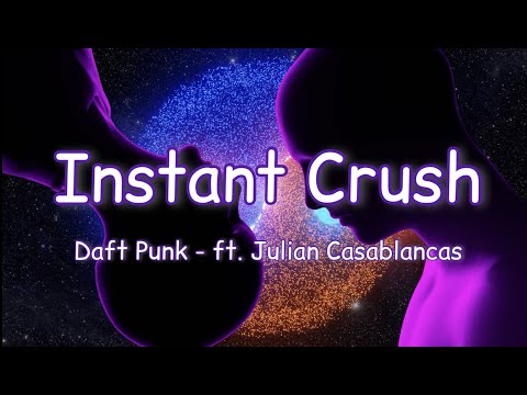 Thumbnail for Instant Crush Lyrics/letra ~ Daft Punk - ft. Julian Casablancas