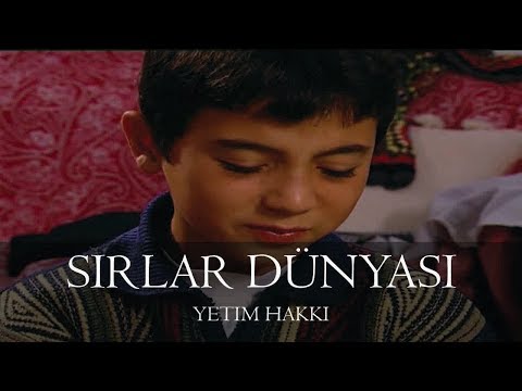 Thumbnail for Sırlar Dünyası - YETİM HAKKI