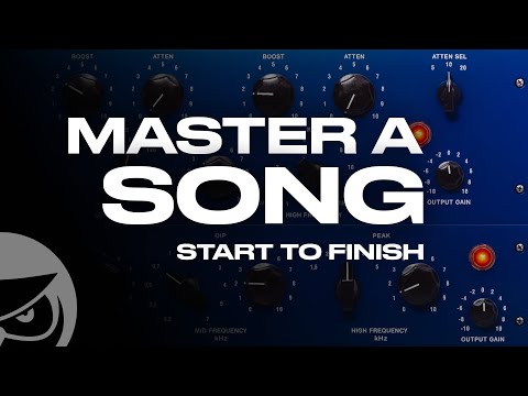 How to Master a Song Start to Finish