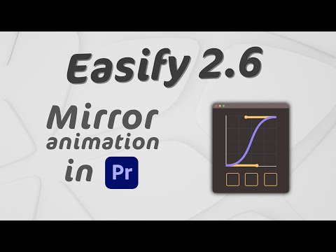 Easify 2.6 Update for Premiere Pro &amp; After Effects