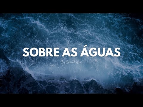 Thumbnail for Fundo Musical Para Pregação e Orações | SOBRE AS ÁGUAS | PIANO + PADS