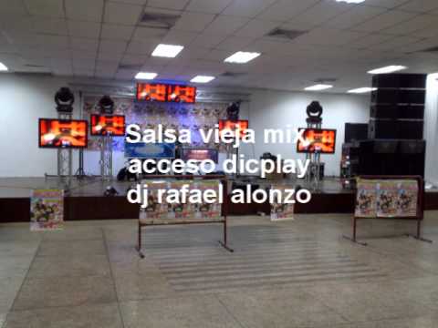 salsa vieja mmiixx acceso discplay dj rafael alonzo