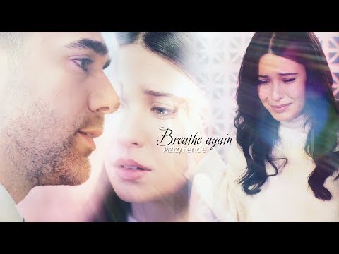 Aziz Feride (Vuslat) Breathe again