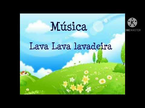 Lava Lava Lavadeira- Brinquedos Cantados