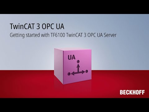 Tutorial: Getting started with TF6100 TwinCAT 3 OPC UA Server