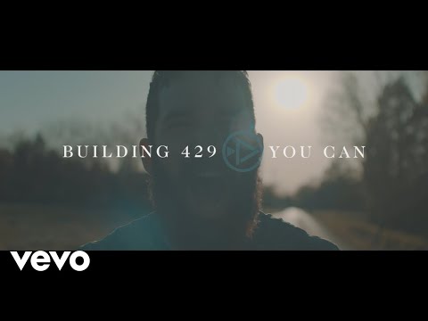 Thumbnail for Building 429 - You Can (Official Music Video) (Official Video)