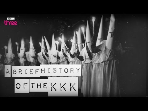 Thumbnail for A Brief History of the KKK - BBC Three