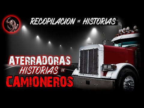 Los Traileros y Camioneros - Aterradoras Experiencias en la Carretera │ HISTORIAS DE TERROR