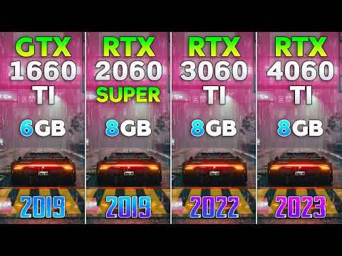 GTX 1660 Ti vs RTX 2060 SUPER vs RTX 3060 Ti vs RTX 4060 Ti - Test in 8 Games
