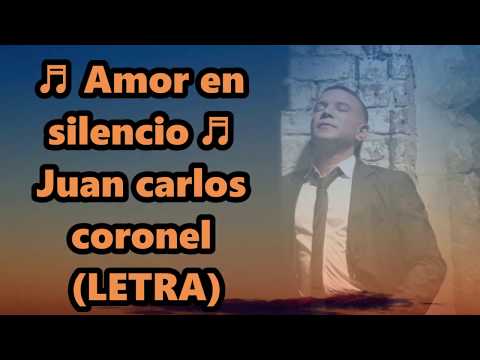 Amor en silencio - juan carlos coronel LETRA