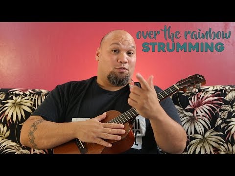 Over the Rainbow Strumming