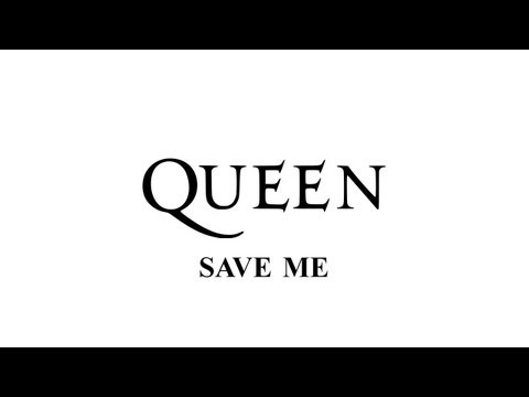Thumbnail for Queen - Save me - Remastered [HD] - with lyrics