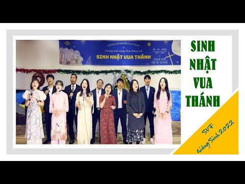 SINH NHẬT VUA THÁNH  / SVF GIÁNG SINH 2022