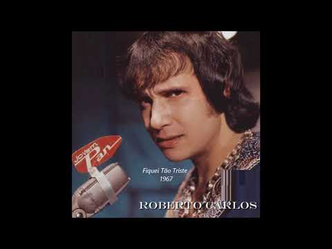 Thumbnail for ROBERTO CARLOS - Fiquei Tão Triste (1967)