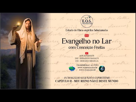 Thumbnail for Evangelho no Lar do EOS - Estudo 039 do Evangelho segundo o Espiritismo: CAPITULO II (parte 3)