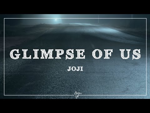 Joji - Glimpse of Us (Lyrics)
