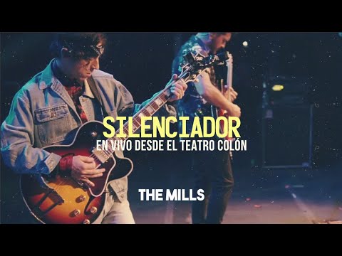 Thumbnail for The Mills - Silenciador - En Vivo (10 años Desde el Teatro Colón)