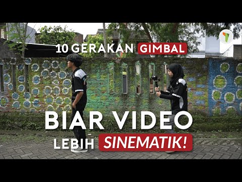 10 GERAKAN GIMBAL agar video lebih Sinematik!