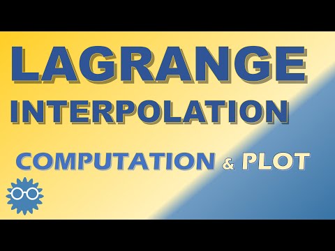 Lagrange Interpolation Method: Algorithm, Computation and Plot | Numerical Computing with Python