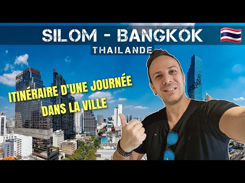 Itinéraire d'un jour à Bangkok en Thaïlande - Les alentours de Silom
