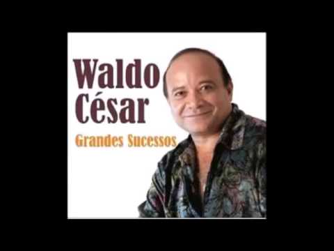 WALDO CÉSAR - MEUS RUMOS