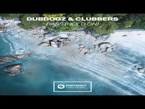 Dubdogz & Clubbers - Bass (Hold On) (Extended Mix)