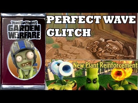 PVZ Glitch: 18 Perfect Waves w/ the Kids! (Garden Warfare Zomboss Down Pack Update)