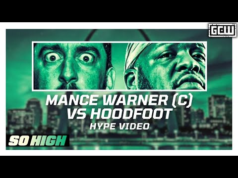 GCW - Mance Warner (c) vs Hoodfoot | HYPE VIDEO | #GCWSTLHIGH