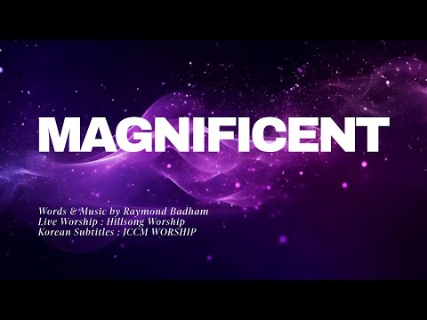 [한국어가사] Magnificent (누구도 주님과 비교할 수 없어요)_Hillsong